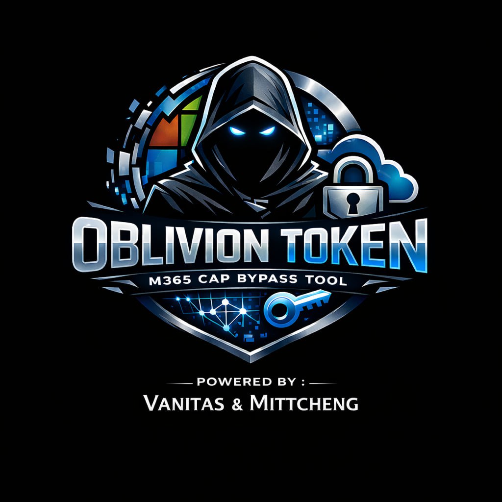 Oblivion Token : M365 Conditional Access Policy Bypass OST (Offensive Tooling)